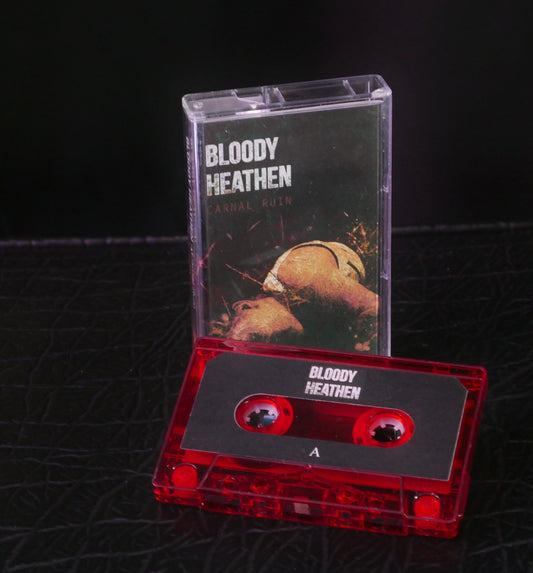 Bloody Heathen: Carnal Ruin CASSETTE